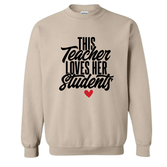 This Teacher Loves Her Students Sweatshirt