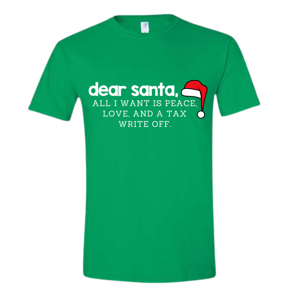 Dear Santa:All I Want T-Shirt