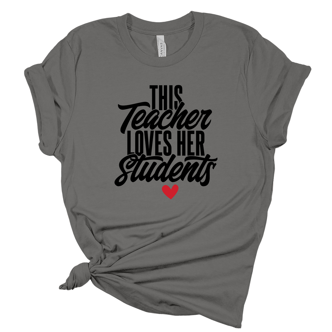 This Teacher Loves Her Students T-Shirt