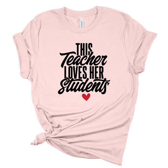 This Teacher Loves Her Students T-Shirt