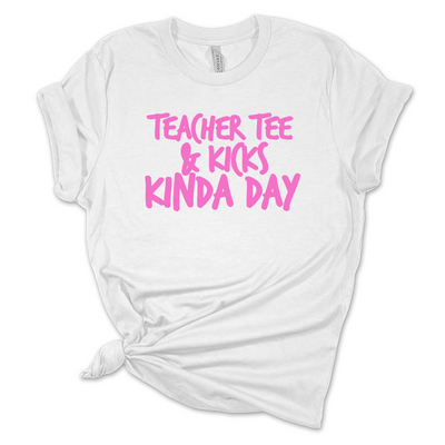 Teacher Tee & Kicks Kinda Day