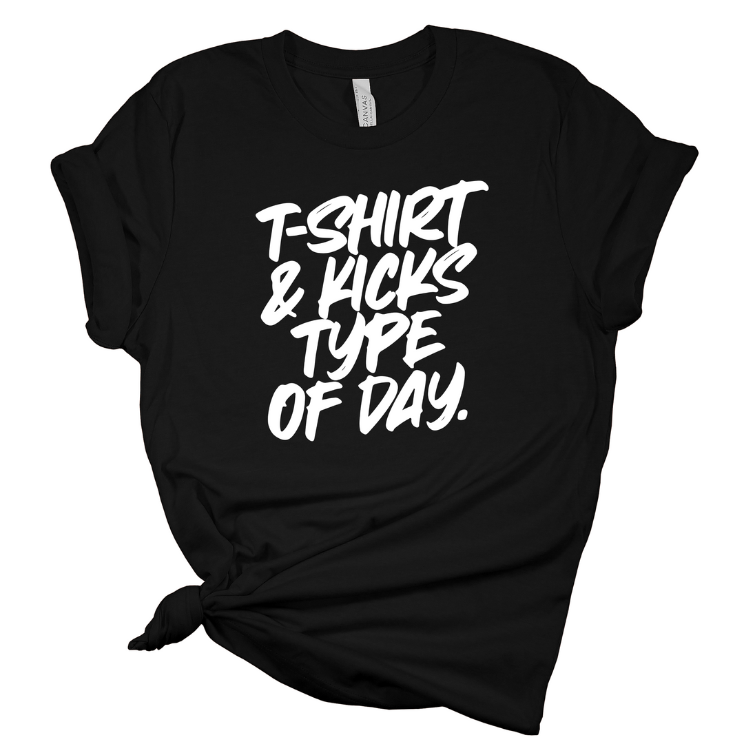 T-Shirt & Kicks Type of Day T-Shirt