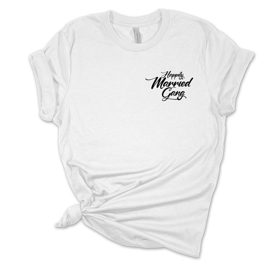 Happily Married Gang T-Shirt