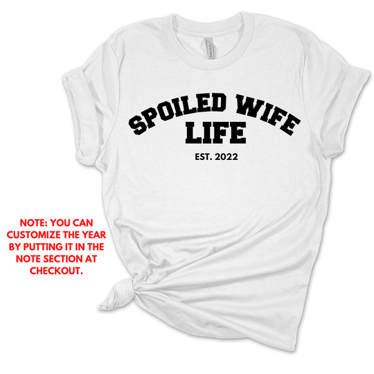 Spoiled Wife Life T-Shirt
