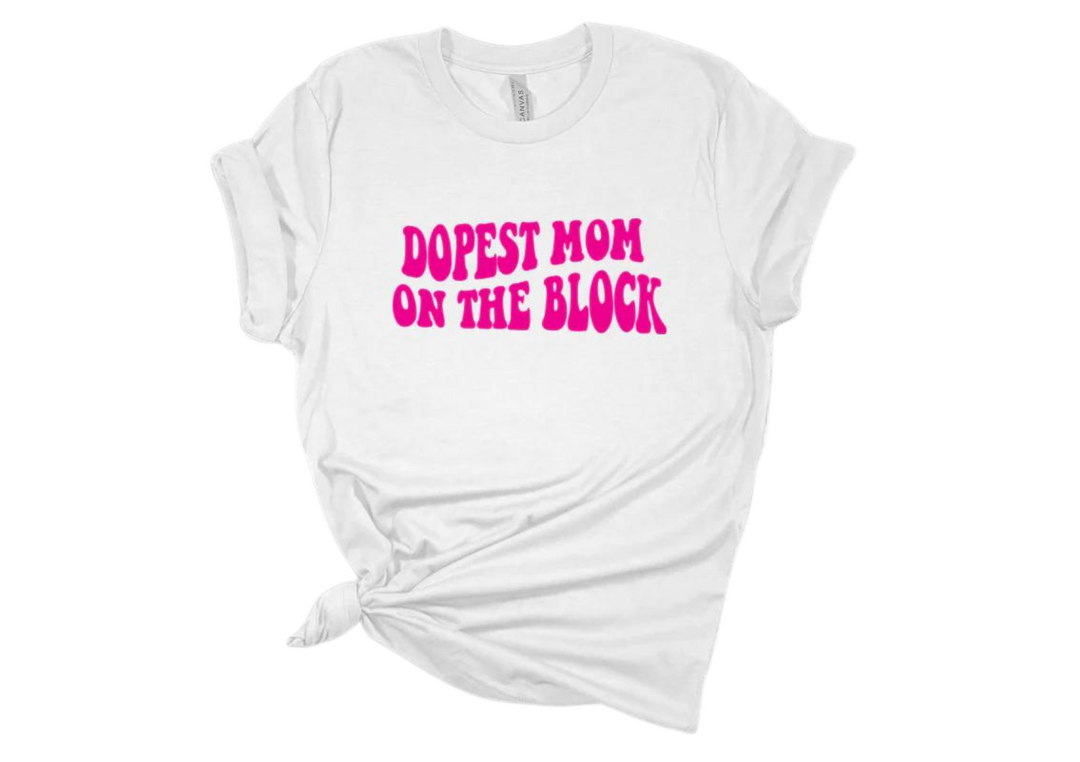 Dopest Mom on the Block