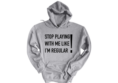 Stop Playing Hoodie