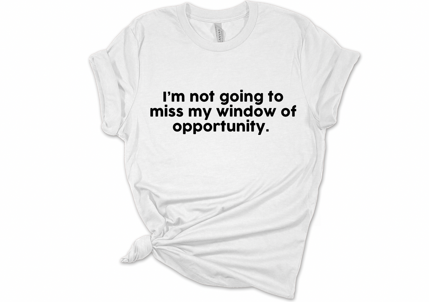 No Missed Opportunity T-Shirt