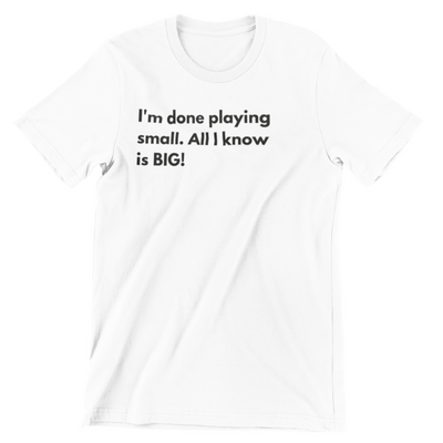 Done Playing Small T-Shirt